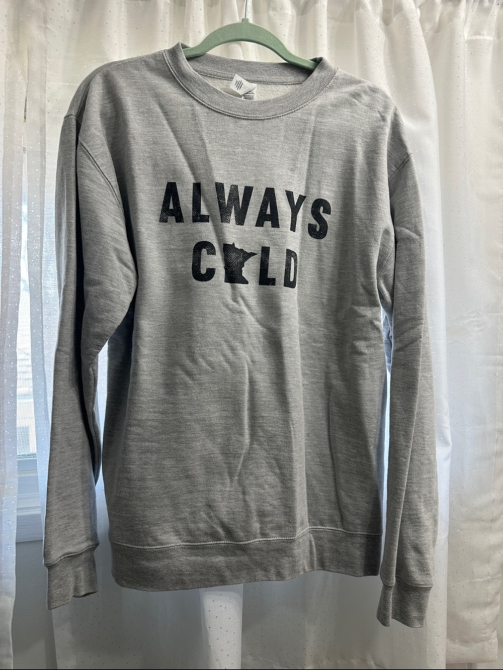 Gray "Always Cold" Graphic Sweatshirt